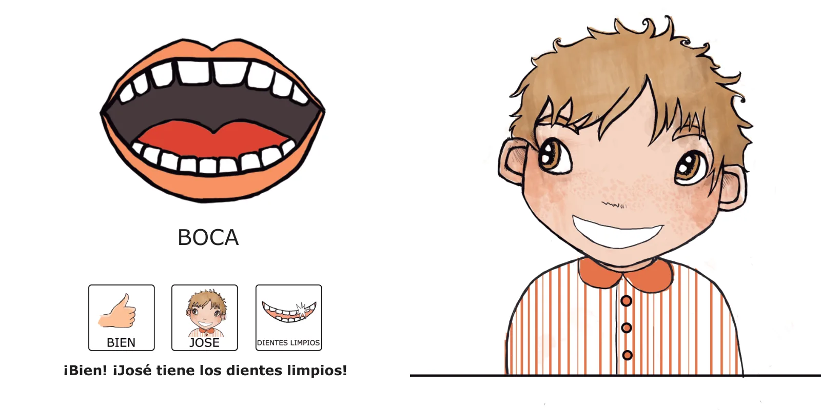 Los dientes de José: José sonríe en pijama de rayas junto al dibujo de una boca abierta y el texto «¡Bien! ¡José tiene los dientes limpios!»