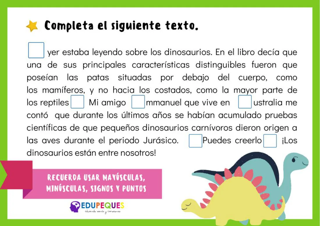 Texto sobre dinosaurios al que faltan mayúsculas y signos de puntuación, de Edupeques