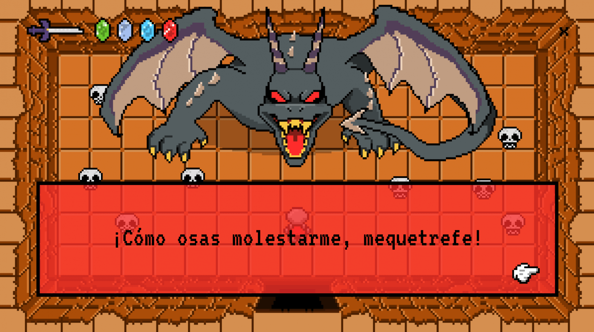 El dragón del final de la mazmorra grita «¡Cómo osas molestarme, mequetrefe!»